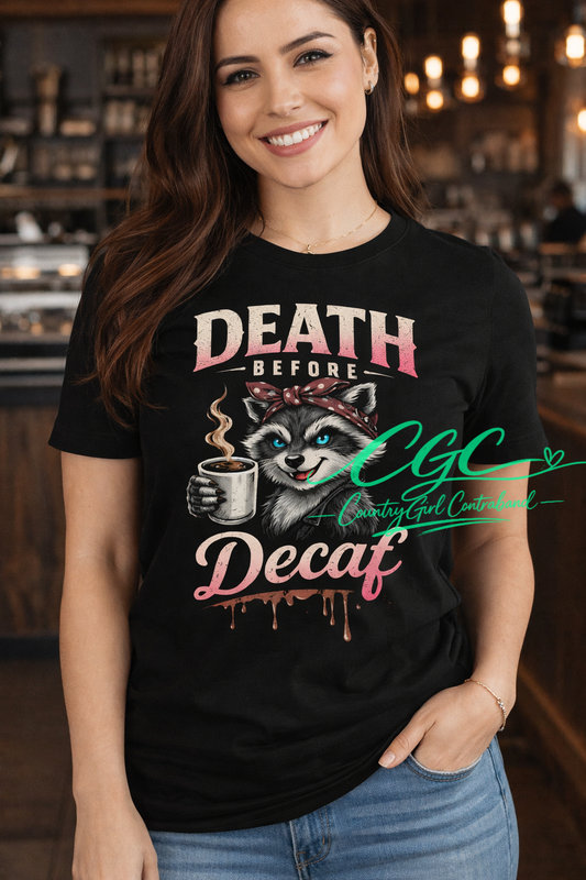Death before decaf