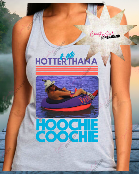 Hotter Than A Hoochie Coochie