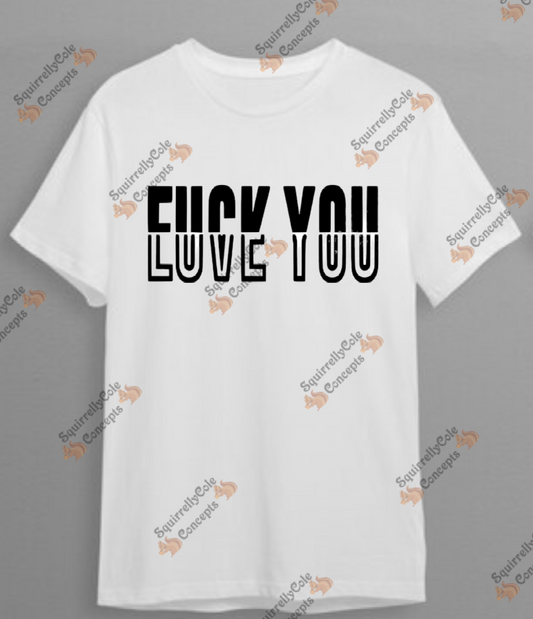 Fuck You Love You